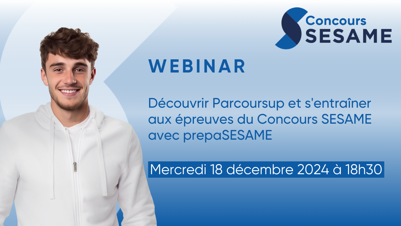 Découvrir Parcoursup et s'entraîner aux épreuves du Concours SESAME avec prepaSESAME