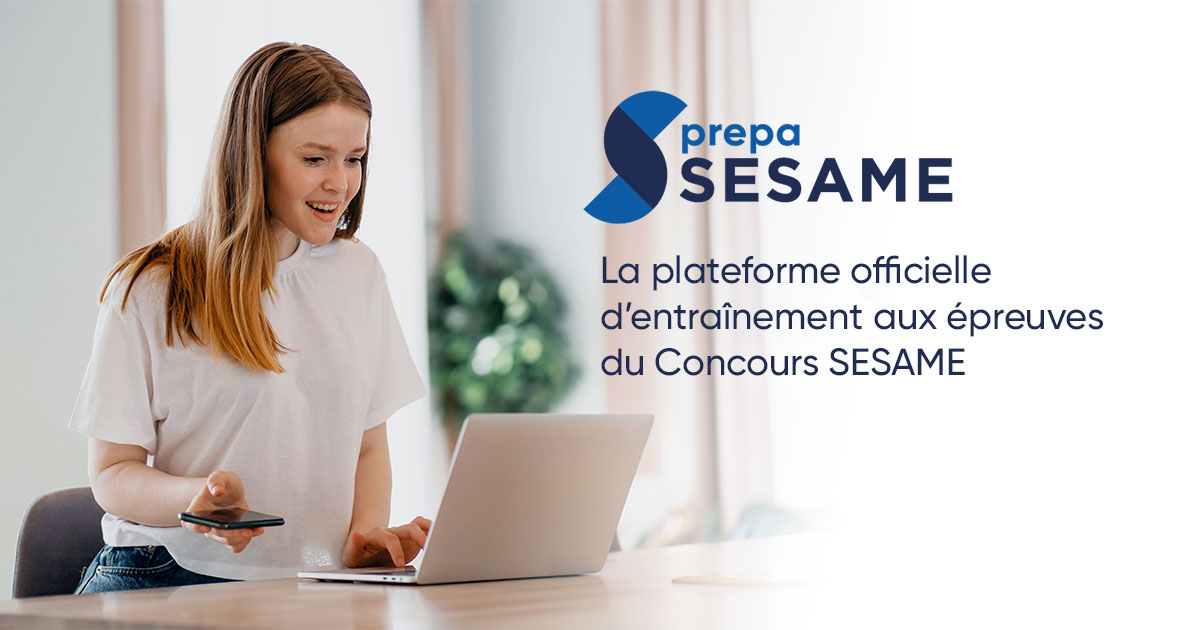 Qui mieux que SESAME pour vous préparer au Concours SESAME ? prepaSESAME